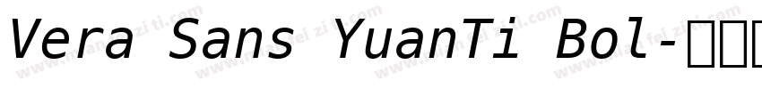 Vera Sans YuanTi Bol字体转换